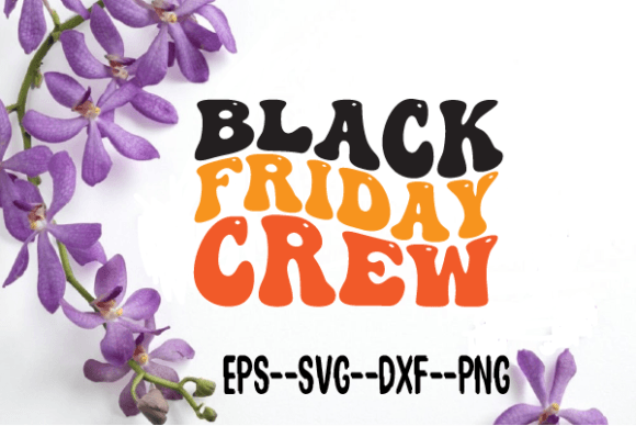 Black Friday Crew: A Retro Wavy SVG Review