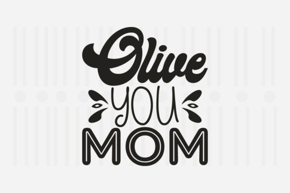 Olive You Mom SVG: A Designer’s Embroidery Review