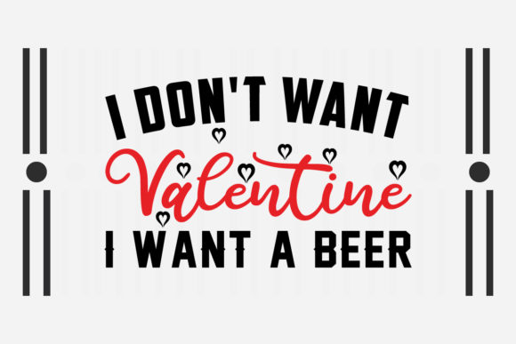 Review: I Don't Want a Valentine, I Want a Beer Design