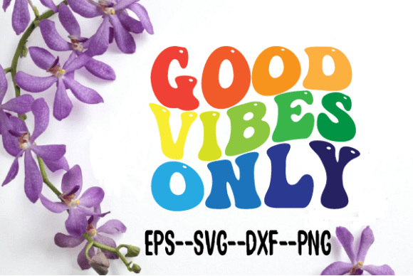 Reviewing Good Vibes Only New Wavy Retro Svg for Embroidery