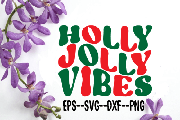 Reviewing HOLLY JOLLY VIBES Retro Wavy Svg for Stitch