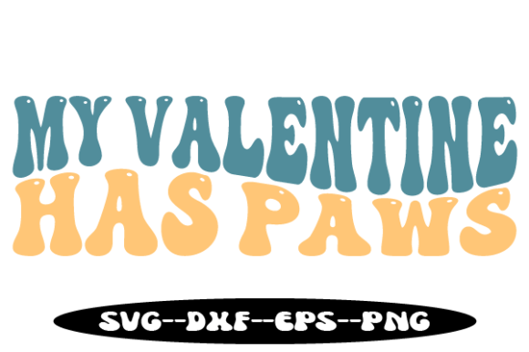 Reviewing My Valentine Has Paws Retro Wavy Svg