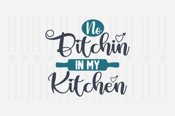 Reviewing No Bitchin in My Kitchen SVG for Embroidery