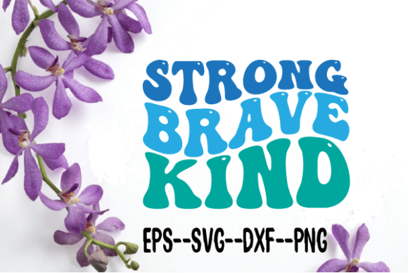 Reviewing Strong Brave Kind Wavy Retro SVG