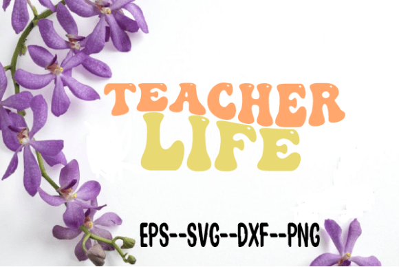 Reviewing Teacher Life Retro Wavy Svg for Stitch Projects